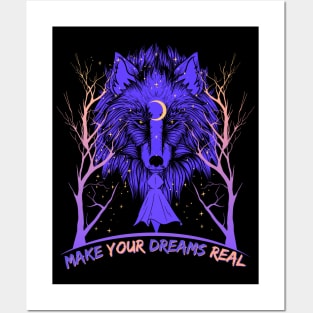 Make Your Dreams Real Posters and Art